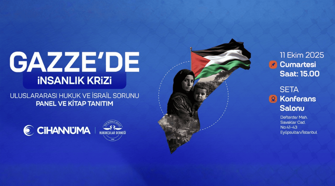 Gazze’de İnsanlık Krizi: Uluslararası Hukuk ve İsrail Sorunu