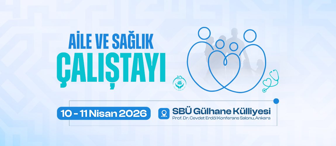 Aile ve Sağlık Çalıştayı